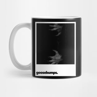 Goosebumps Mug